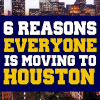 Why You Should Be Moving to Houston