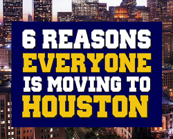 Why You Should Be Moving to Houston